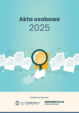 eBook Akta osobowe 2025 - Praca Zbiorowa