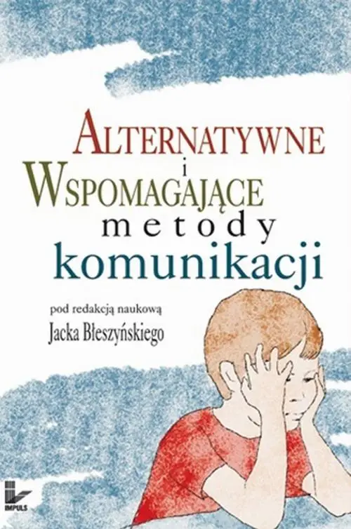 eBook Alternatywne i wspomagające metody komunikacji - Jacek Błeszyński