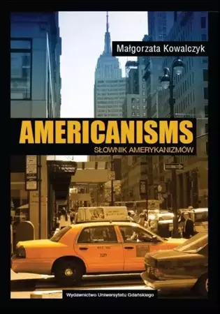 eBook Americanisms. Słownik amerykanizmów - Małgorzata Kowalczyk