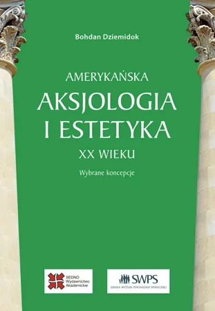 eBook Amerykańska aksjologia i estetyka XX wieku - Bohdan Dziemidok mobi epub