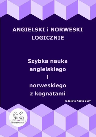 eBook Angielski i norweski logicznie. Szybka nauka angielskiego i norweskiego z kognatami - Agata Bury