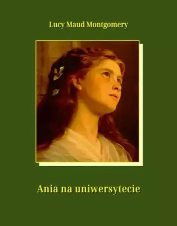 eBook Ania na uniwersytecie - Lucy Maud Montgomery mobi epub