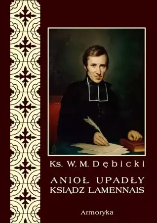 eBook Anioł upadły ksiądz Lamennais - Władysław Michał Dębicki