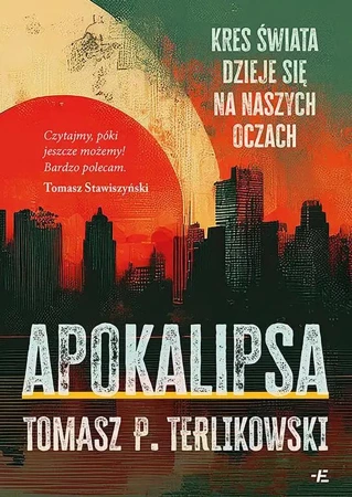 eBook Apokalipsa. Kres świata dzieje się na naszych oczach - Tomasz P. Terlikowski mobi epub