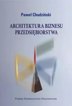 eBook Architektura biznesu przedsiębiorstwa - Paweł Chudziński