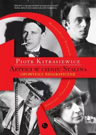 eBook Artyści w cieniu Stalina - Piotr Kitrasiewicz mobi epub