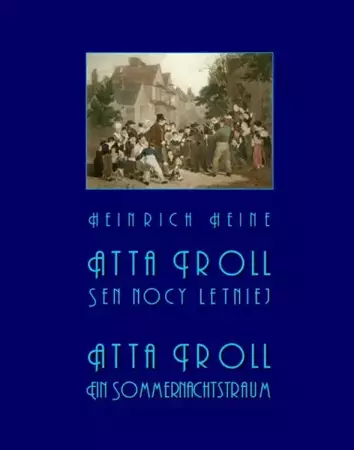 eBook Atta Troll. Sen nocy letniej. Atta Troll. Ein Sommernachtstraum - Heinrich Heine epub mobi