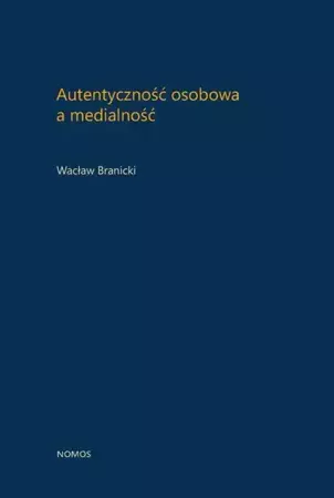 eBook Autentyczność osobowa a medialność - Wacław Branicki