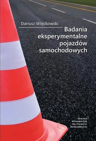 eBook Badania eksperymentalne pojazdów samochodowych - Dariusz Więckowski