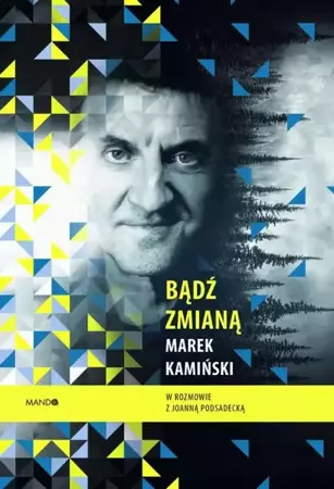 eBook Bądź zmianą - Marek Kamiński epub