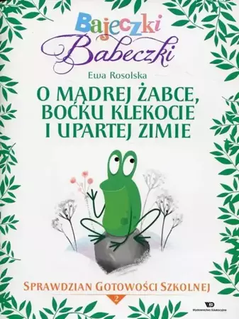 eBook Bajeczki Babeczki O mądrej żabce, boćku Klekocie i upartej zimie - Ewa Rosolska mobi epub