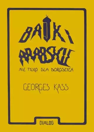 eBook Bajki arabskie nie tylko dla dorosłych - George Kass epub mobi