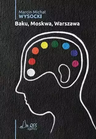 eBook Baku_Moskwa_Warszawa - Marcin Michał Wysocki mobi epub