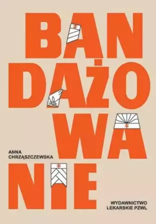 eBook Bandażowanie - Anna Chrząszczewska mobi epub