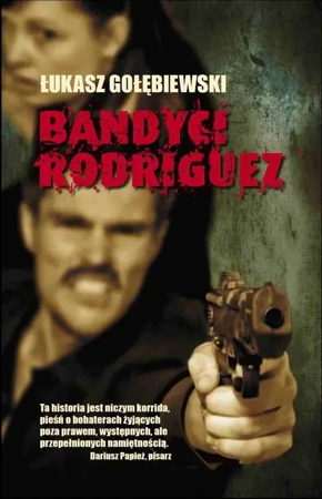 eBook Bandyci Rodriguez - Łukasz Gołębiewski