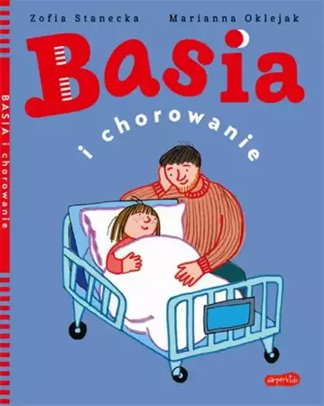 eBook Basia i chorowanie - Zofia Stanecka mobi epub