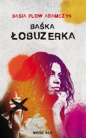 eBook Baśka. Łobuzerka - Basia Flow Adamczyk mobi epub