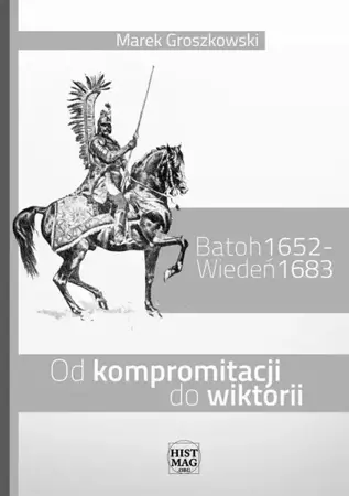 eBook Batoh 1652 – Wiedeń 1683. Od kompromitacji do wiktorii - Marek Groszkowski epub mobi