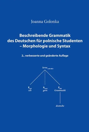 eBook Beschreibende Grammatik des Deutschen für polnische Studenten – Morphologie und Syntax - Joanna Golonka