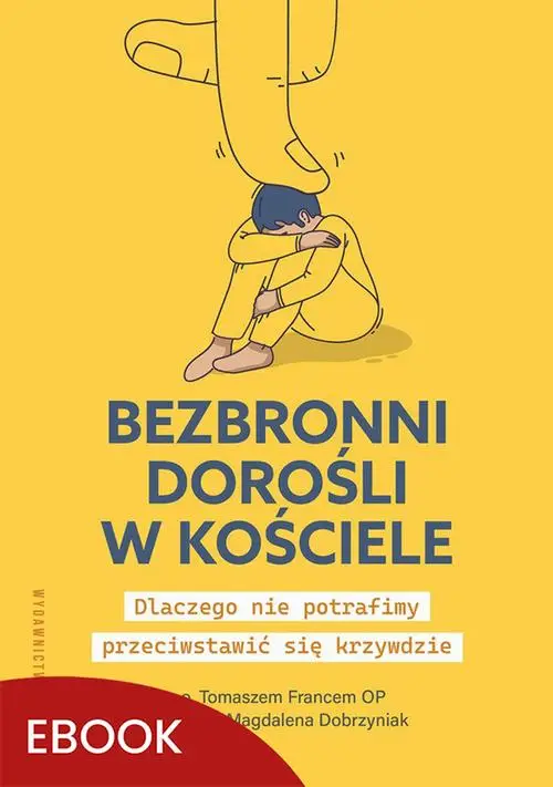 eBook Bezbronni dorośli w Kościele - Tomasz Franc OP epub mobi