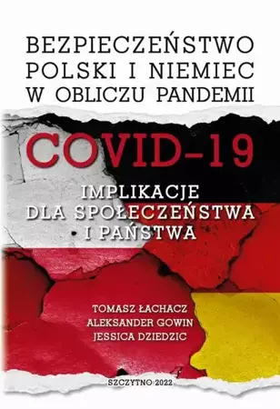 eBook Bezpieczeństwo Polski i Niemiec w obliczu pandemii COVID-19. Implikacje dla społeczeństwa i państwa - Tomasz Łachacz