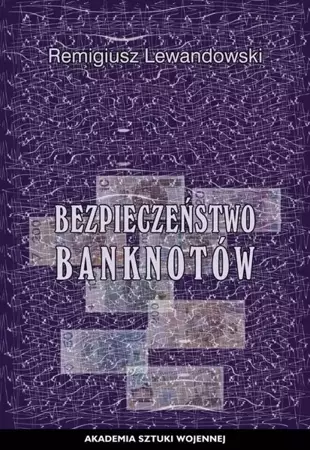 eBook Bezpieczeństwo banknotów - Remigiusz Lewandowski mobi epub