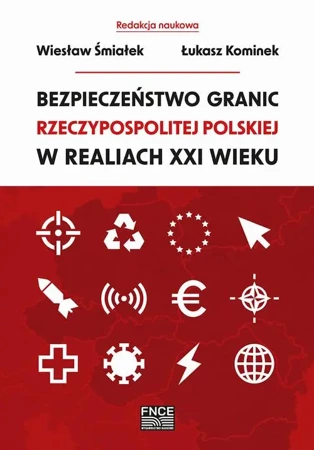 eBook Bezpieczeństwo granic Rzeczypospolitej Polskiej w realiach XXI wieku - Wiesław Śmiałek