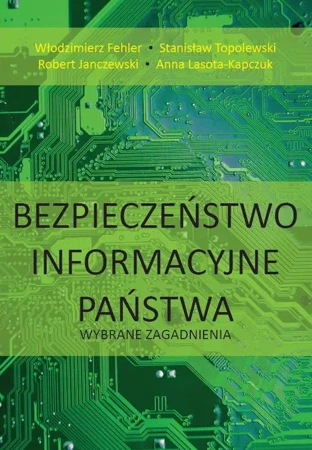 eBook Bezpieczeństwo informacyjne państwa. Wybrane zagadnienia - Włodzimierz Fehler