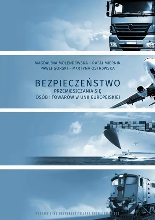 eBook Bezpieczeństwo przemieszczania się osób i towarów w Unii Europejskiej - Magdalena Molendowska