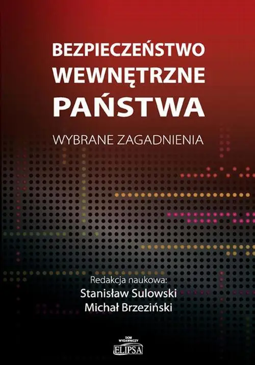 eBook Bezpieczeństwo wewnętrzne państwa. Wybrane zagadnienia - Stanisław Sulowski