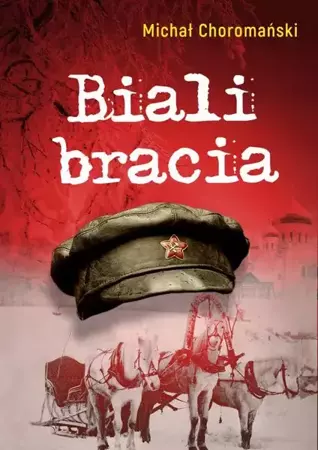 eBook Biali bracia - Michał Choromański mobi epub