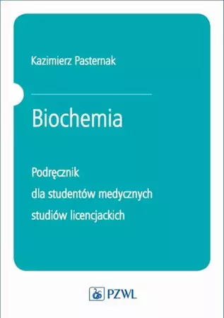 eBook Biochemia. Podręcznik dla studentów medycznych studiów licencjackich - Kazimierz Pasternak mobi epub