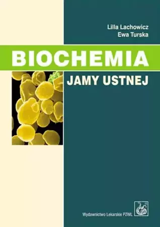 eBook Biochemia jamy ustnej - Lilla Lachowicz epub mobi