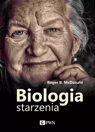 eBook Biologia starzenia - Roger B. Mcdonald epub mobi