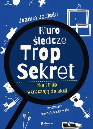 eBook Biuro Śledcze Trop Sekret. Inka i Filip wkraczają do akcji - Joanna Jagiełło mobi epub