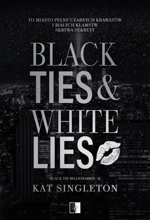 eBook Black Tie Billionaires T.1 Black Ties &amp; White Lies - Kat Singleton epub mobi