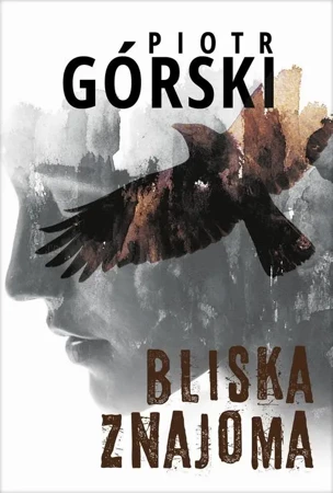 eBook Bliska znajoma - Piotr Górski mobi epub