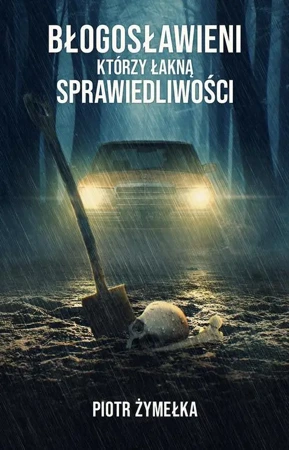 eBook Błogosławieni, którzy łakną sprawiedliwości - Piotr Żymełka epub mobi