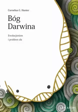 eBook Bóg Darwina. Ewolucjonizm i problem zła - Cornelius Hunter G. epub mobi