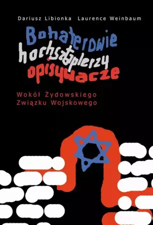 eBook Bohaterowie, hochsztaplerzy, opisywacze. - Dariusz Libionka mobi epub