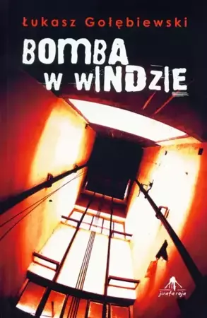 eBook Bomba w windzie - Łukasz Gołębiewski