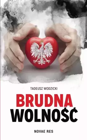 eBook Brudna wolność - Tadeusz Wodzicki epub mobi