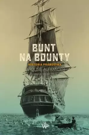 eBook Bunt na Bounty. Historia prawdziwa - Caroline Alexander epub mobi