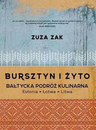 eBook Bursztyn i żyto Bałtycka podróż kulinarna - Zuza Zak