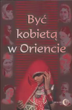 eBook Być kobietą w Oriencie - Praca zbiorowa epub mobi