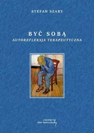 eBook Być sobą Autorefleksja terapeutyczna - Stefan Szary