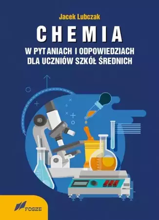 eBook CHEMIA w pytaniach i odpowiedziach dla uczniów szkół średnich - Jacek Lubczak