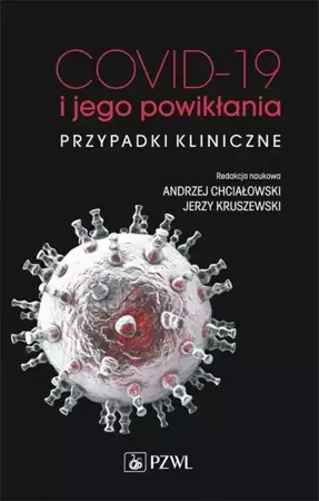 eBook COVID-19 i jego powikłania - przypadki kliniczne - Andrzej Chciałowski epub mobi