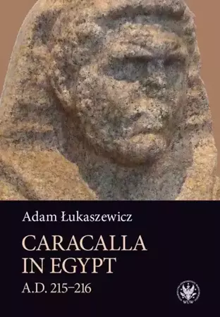 eBook Caracalla in Egypt (A.D. 215–216) - Adam Łukaszewicz mobi epub