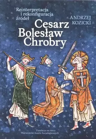 eBook Cesarz Bolesław Chrobry - Andrzej Kozicki epub mobi